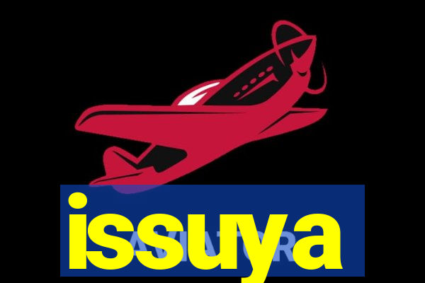 issuya