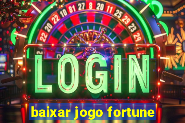 baixar jogo fortune