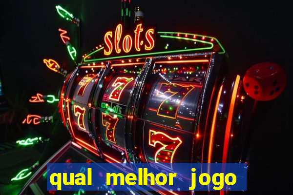 qual melhor jogo de slot