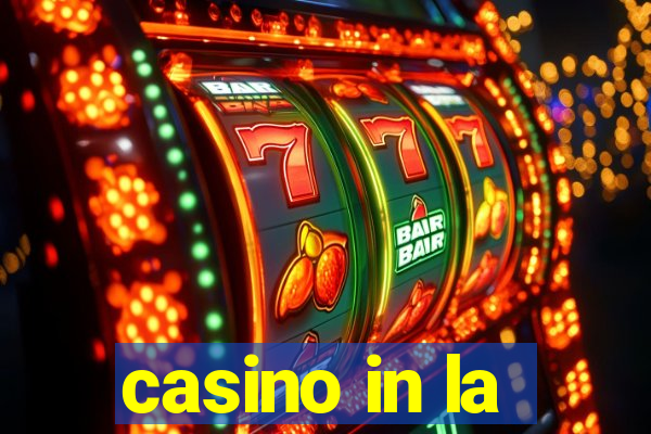 casino in la