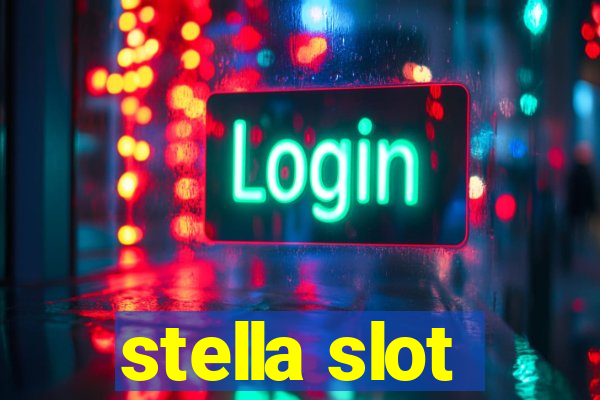 stella slot