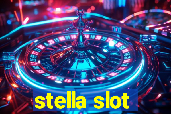 stella slot