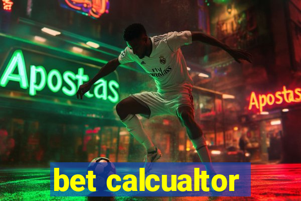 bet calcualtor