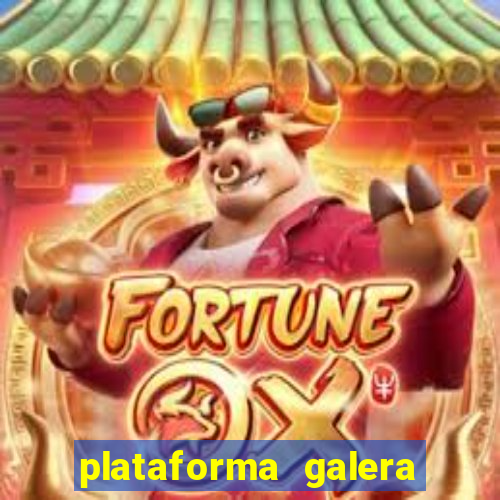 plataforma galera bet é confiável