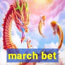 march bet