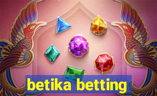 betika betting