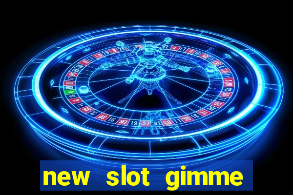 new slot gimme maya money