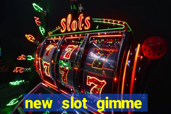 new slot gimme maya money