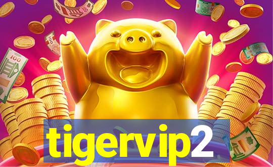 tigervip2