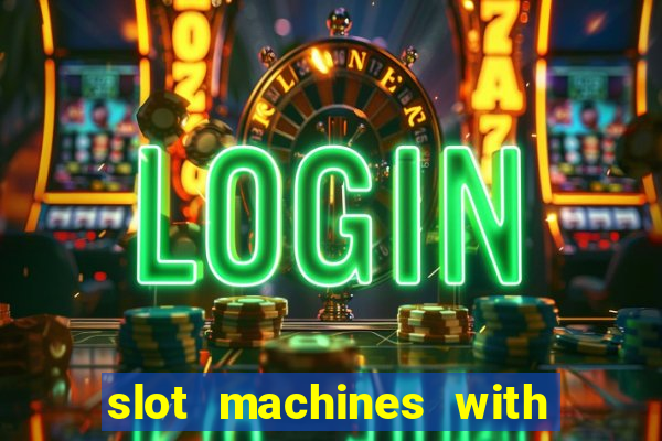 slot machines with free games