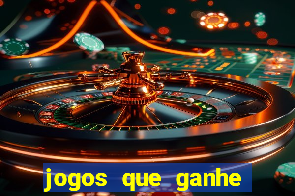 jogos que ganhe dinheiro de verdade