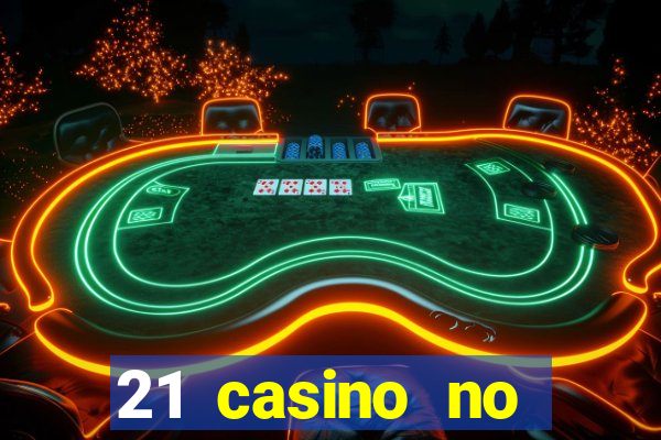 21 casino no deposit bonus