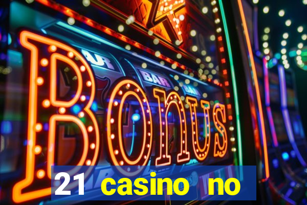 21 casino no deposit bonus