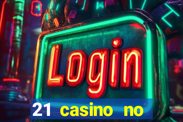 21 casino no deposit bonus