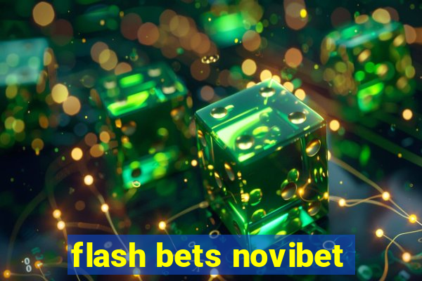 flash bets novibet