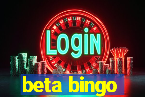 beta bingo