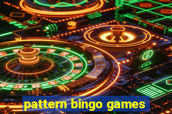 pattern bingo games