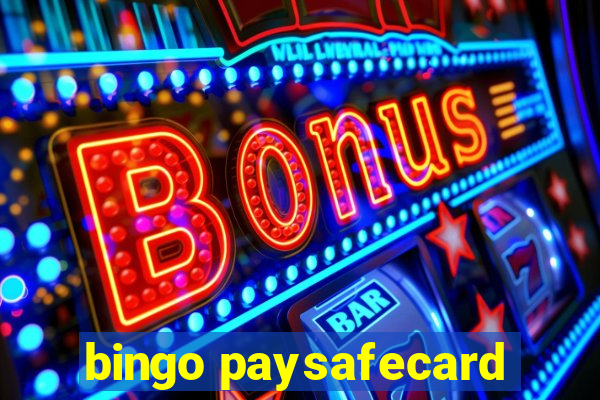 bingo paysafecard