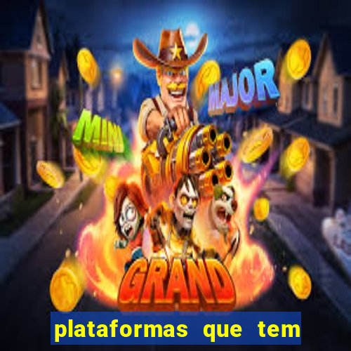 plataformas que tem o fortune tiger