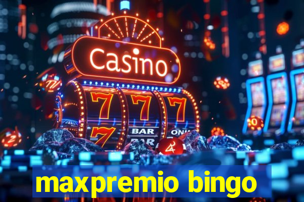 maxpremio bingo