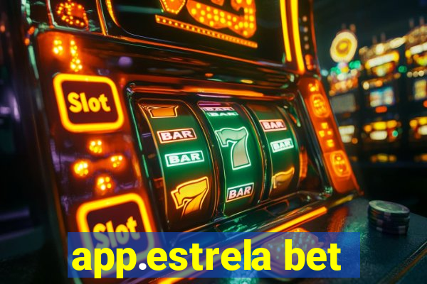 app.estrela bet