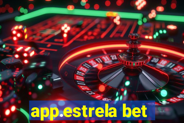 app.estrela bet