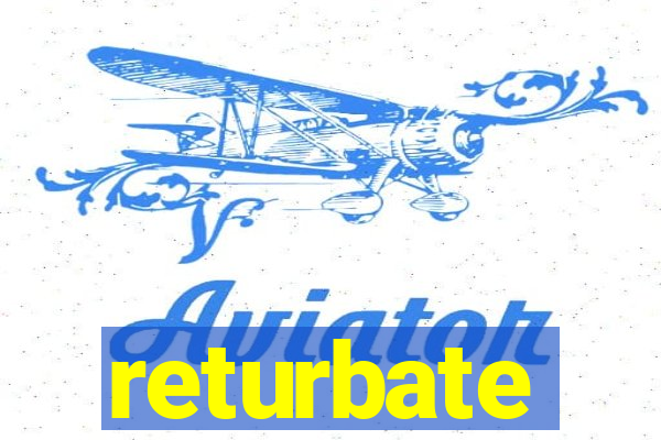 returbate