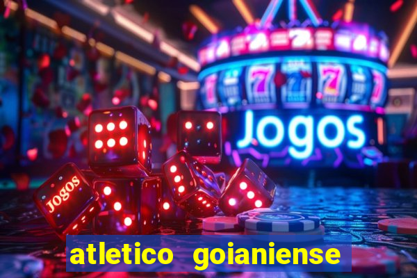 atletico goianiense x botafogo