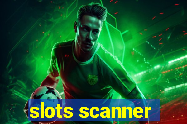 slots scanner