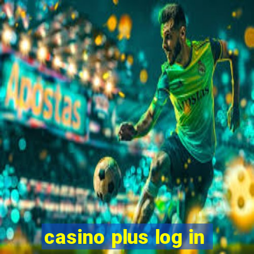 casino plus log in