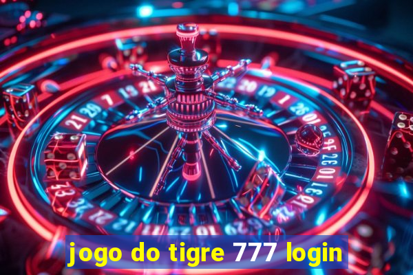 jogo do tigre 777 login