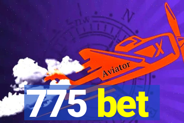 775 bet