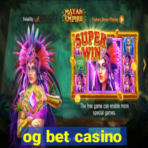 og bet casino