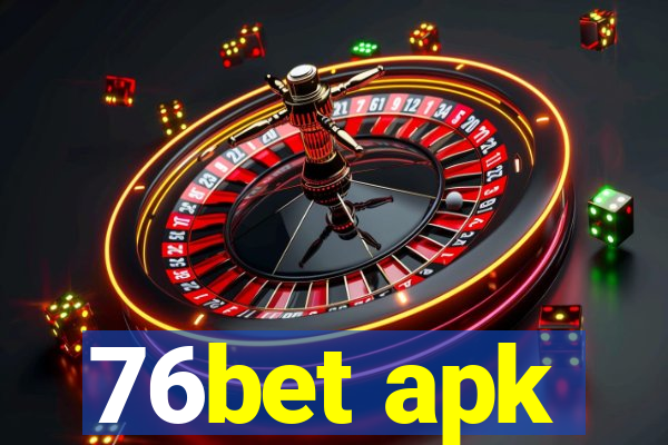 76bet apk