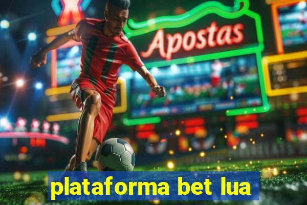 plataforma bet lua