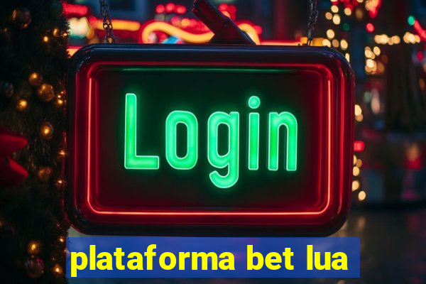 plataforma bet lua