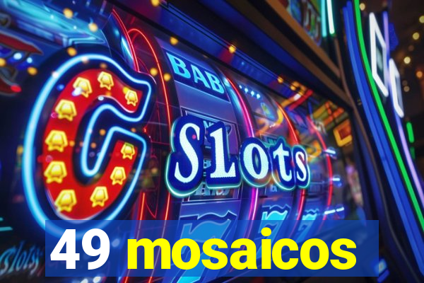 49 mosaicos