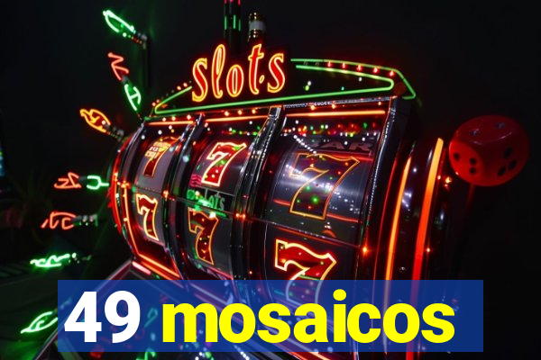 49 mosaicos