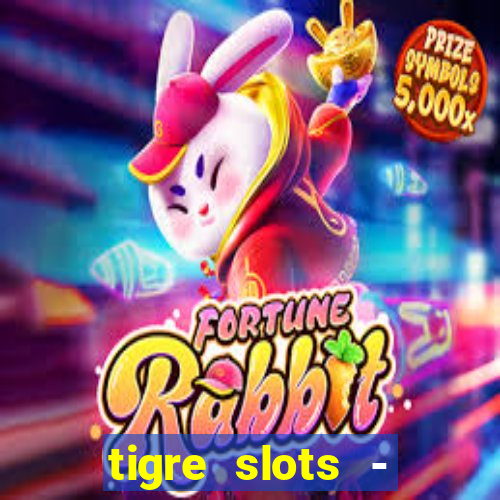 tigre slots - sortudo apk