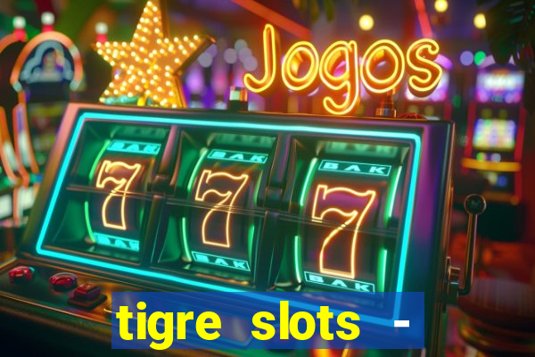 tigre slots - sortudo apk