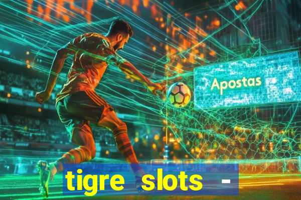 tigre slots - sortudo apk