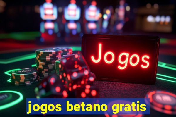 jogos betano gratis