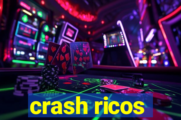 crash ricos