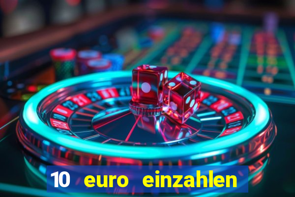 10 euro einzahlen 50 euro spielen casino 2021