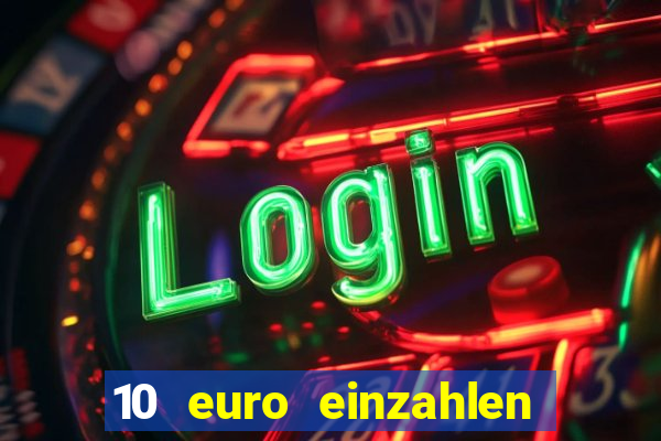 10 euro einzahlen 50 euro spielen casino 2021