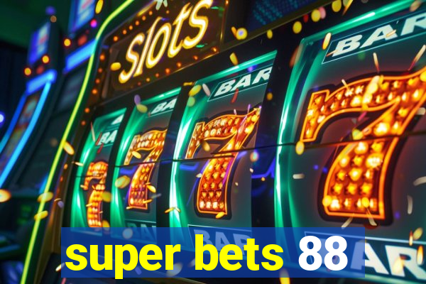 super bets 88