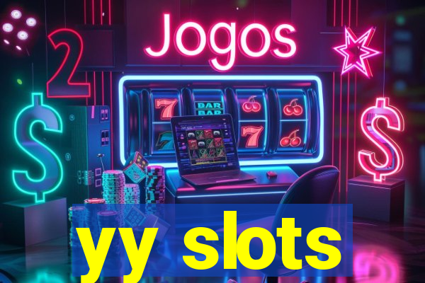 yy slots