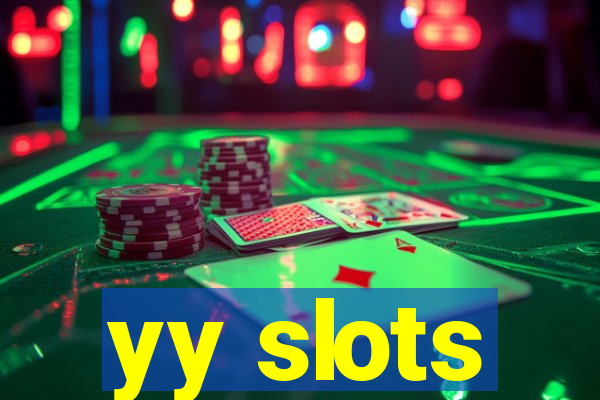 yy slots