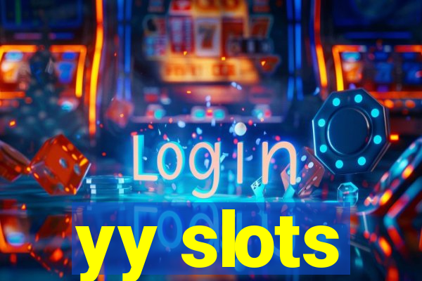 yy slots