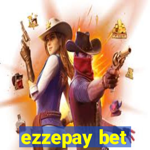 ezzepay bet